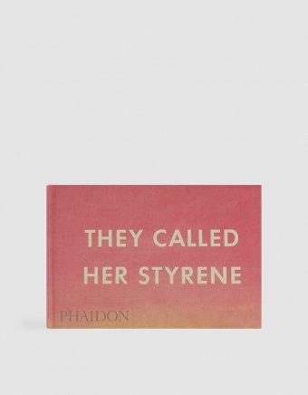 They Called Her Styrene, Etc.